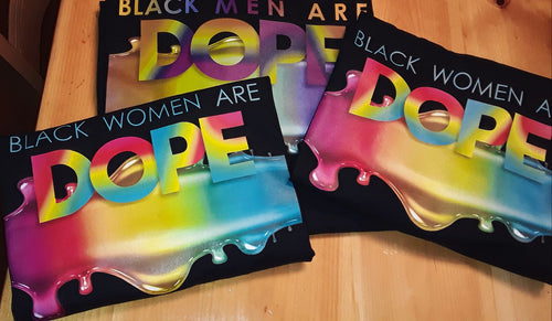Black Women are Dope T-Shirt