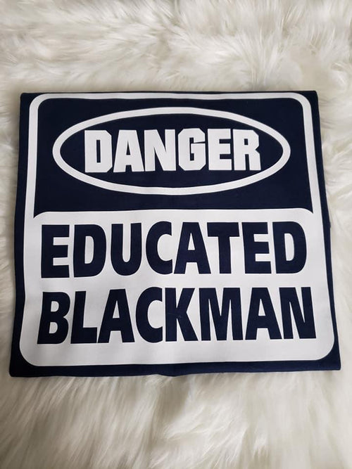 Educated Black Man T-Shirt