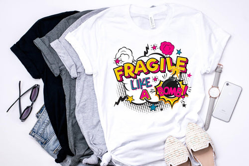 Fragile Like a Bomb T-Shirt